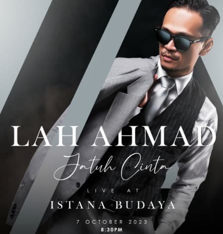 Konsert Lah Ahmad — Jatuh Cinta Live At Istana Budaya